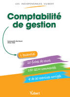 Les Indispensables Vuibert : Comptabilité de gestion, Fiches de cours, QCM commentés, exercices corrigés