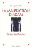 La Malédiction d'Adam, Un futur sans hommes