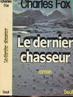 Cadre vert Le Dernier Chasseur, roman