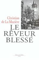 Le rêveur blessé