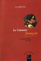 Le cuisinier françois, d'après l'éd. de 1651