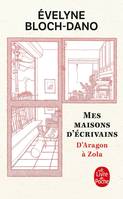 Mes maisons d'écrivains, D'aragon à zola