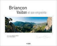 Briançon - Vauban et son empreinte, Vauban et son empreinte