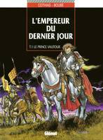 1, L'Empereur du dernier jour - Tome 01, Le prince vautour