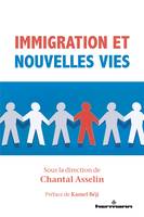 Immigration et nouvelles vies, Sagesse pratique et pratiques d'intégration sociale, scolaire, post-secondaire et professionnelle