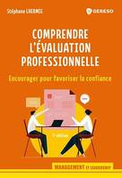 Comprendre l'évaluation professionnelle, Encourager pour favoriser la confiance