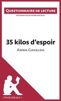 35 kilos d'espoir d'Anna Gavalda, Questionnaire de lecture