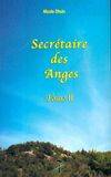 Tome II, Secrétaire des Anges Tome II