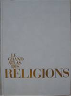 Le grand atlas des religions