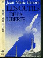 Les outils de la liberté