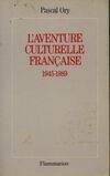 L'Aventure culturelle française, 1945-1989