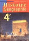 Histoire-Géographie - 4e - Livre de l'élève - Edition 2002