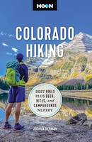Moon Colorado Hiking, Best Hikes Plus Beer, Bites, and Campgrounds Nearby