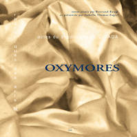 Oxymores, Actes du neuvième colloque du cicada, 3, 4, 5 décembre 1998, université de pau