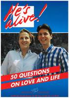 N 909 - 50 QUESTIONS EN ANGLAIS SUR LA VIE L'AMOUR - HE IS ALIVE