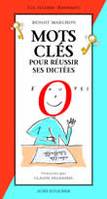 Mots cles pour reussir ses dictees, LES GRANDS BONHEURS