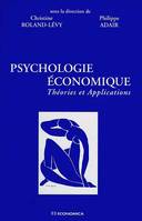 Psychologie économique - théories et applications, théories et applications