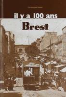 Brest digest il y a 100 ans