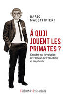 A quoi jouent les primates?