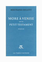 More à Venise / Petit testament