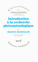 Oeuvres de Martin Heidegger, Introduction à la recherche phénoménologique