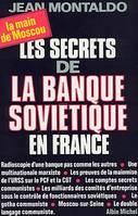 Les Secrets de la Banque Soviétique en France