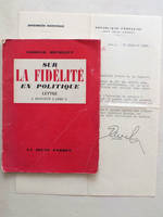 Sur la fidélité en politique. Lettre à Monsieur l'Abbé G. [ Exemplaire dédicacé par l'auteur ]