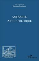 Antiquité, Art et Politique