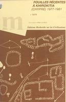 Fouilles récentes à Khirokitia, Chypre, 1977-1981 (1) : Texte