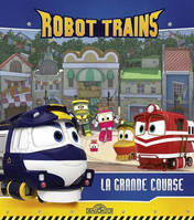 Robot Trains - La grande course