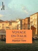 Voyage en Italie, Texte intégral