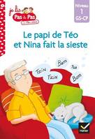 Téo et Nina GS-CP Niveau 1 - Le papi de Téo et Nina fait la sieste