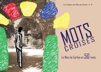 Mots croisés, Le mas de carles en 50 mots