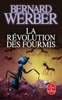 3, La Révolution des fourmis (Les Fourmis, Tome 3), roman