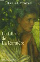 La fille de la Ramière, roman