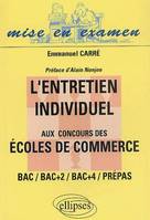 L'Entretien individuel aux concours des Ecoles de Commerce, bac, bac+2, bac+4, prépas