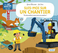 Mon doc'aventure, SUIS-MOI SUR UN CHANTIER