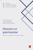 Histoire et patrimoine, Pistes de recherche et de mise en valeur