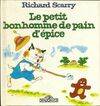 Les petits contes de Richard Scarry., [2], Le petit bonhomme de pain d'épice