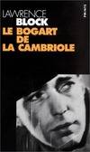 Le Bogart de la cambriole, roman