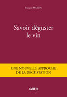 Savoir déguster le vin