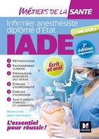 IADE- Métiers de la santé - Réussir le concours d'entrée - Préparation complète - 2e édition