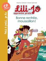Lili-Jo, apprentie pirate, Tome 01, Bonne rentrée, moussaillon !