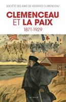 Clemenceau et la Paix (1871-1929)