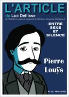 Pierre Louÿs, Entre sexe et silence