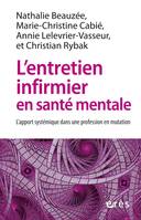 L'entretien infirmier en santé mentale, L'apport systémique dans une profession en mutation