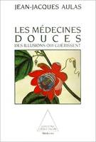 Les Médecines douces, Des illusions qui guérissent