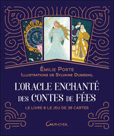 L'Oracle enchanté des contes de fées - Coffret - Le livre & le jeu de 36 cartes