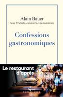 Confessions gastronomiques, Le restaurant d'après Vol.1