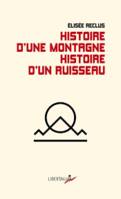 Histoire d’une montagne. Histoire d’un ruisseau